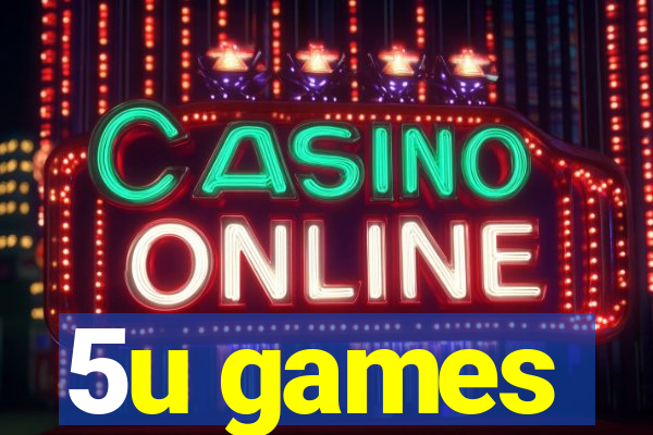 5u games